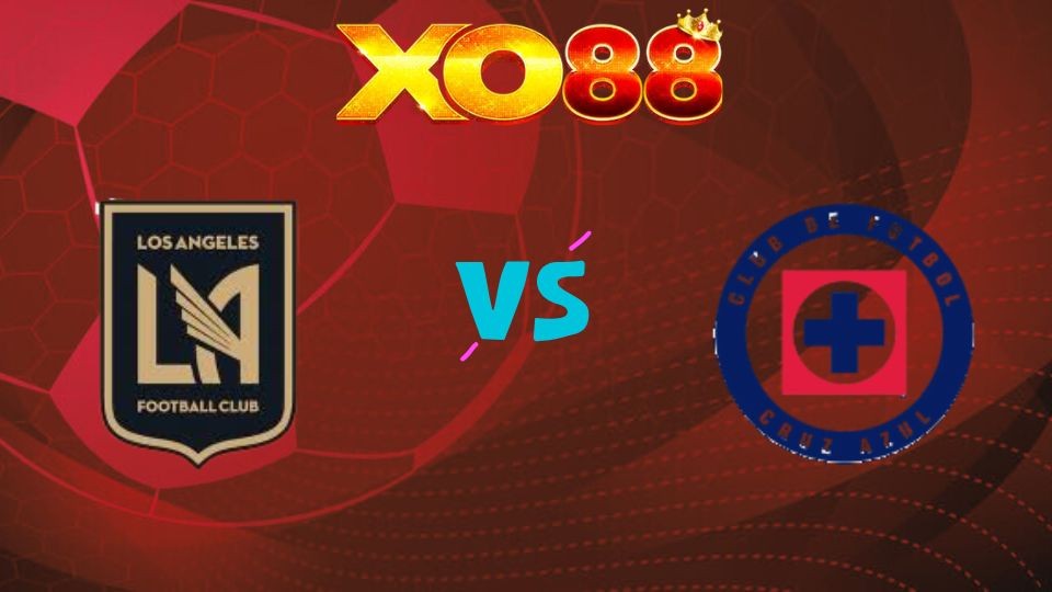 XO88 Nhận định soi kèo Los Angeles FC vs Cruz Azul, 09h00 ngày 08/04/2026