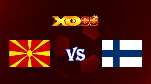 XO88 Nhận định soi kèo Bắc Macedonia vs Phần Lan 00h00 ngày 18/11/2022 - Giao Hữu Quốc Tế