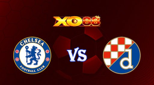 XO88 Nhận định soi kèo Chelsea vs Dinamo Zagreb 03h00 ngày 03/11/2022 - Champions League