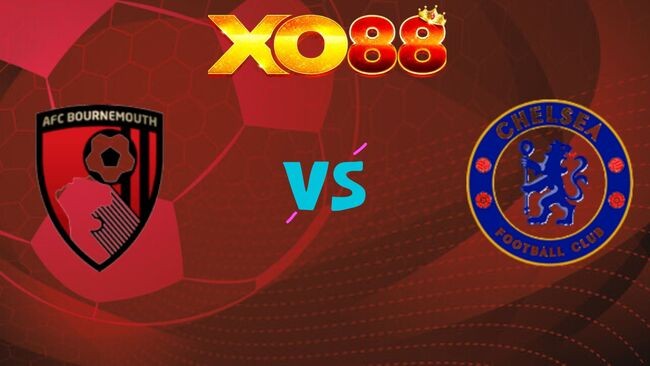 XO88 Nhận định soi kèo Bournemouth vs Chelsea, 22h00 ngày 06/12/2025
