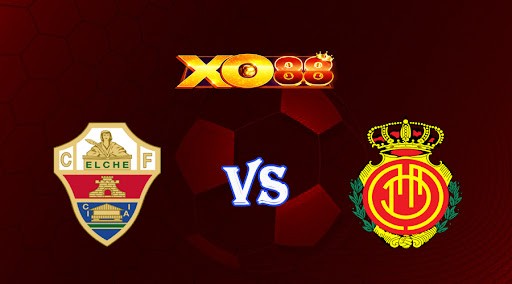 XO88 Nhận định soi kèo Elche vs Mallorca 02h00 ngày 11/10/2022 - Tây Ban Nha