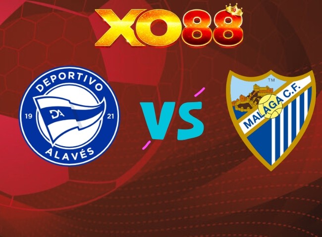 XO88 Nhận định Alaves vs Malaga, 02h00 ngày 24/10/2026