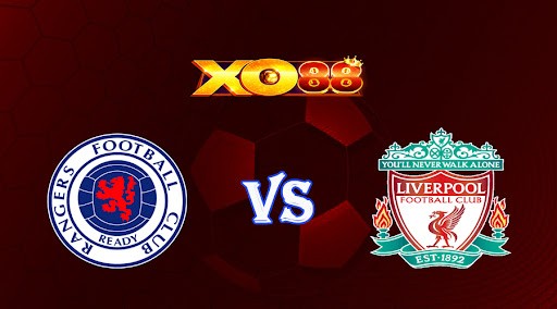 XO88 Nhận định soi kèo Rangers vs Liverpool 02h00 ngày 13/10/2022 - Champions League