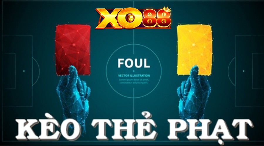 XO88 Tìm Hiểu Kèo Tổng Thẻ Phạt Trong Cá Cược Bóng Đá Chi Tiết Nhất