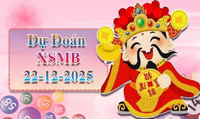XO88 Dự đoán XSMB ngày 22/12 - Dự đoán XSMB hôm nay
