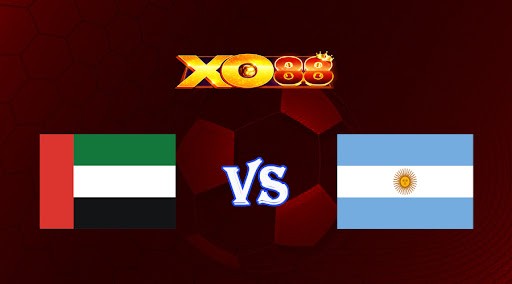 XO88 Nhận định soi kèo United Arab Emirates vs Argentina 22h30 ngày 16/11/2022 - Giao Hữu Quốc Tế
