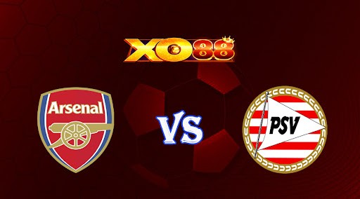 XO88 Nhận định soi kèo Arsenal vs PSV 00h00 ngày 21/10/2022 - Europa League