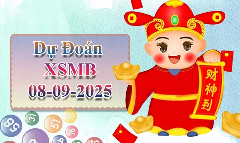 XO88 Dự đoán XSMB ngày 08/09 -  Dự đoán XSMB hôm nay