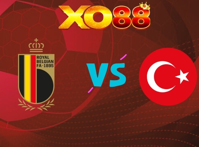 XO88 Soi kèo Bỉ vs Thổ Nhĩ Kỳ, 01h45 ngày 03/10/2026