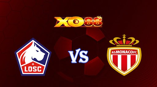 XO88 Nhận định soi kèo Lille vs Monaco 01h45 ngày 24/10/2022 - VĐQG Pháp