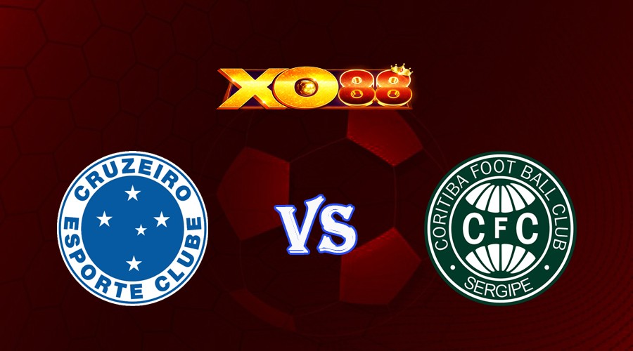 XO88 Nhận định soi kèo Cruzeiro vs Coritiba 21h00 ngày 16/07/2023 VĐQG Brazil